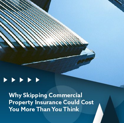 why-skipping-commercial-property-insurance-could-cost-you-more-than-you-think-featuredimage