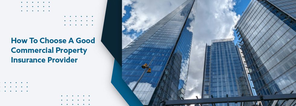 how-to-choose-a-good-commercial-property-insurance-provider-banner