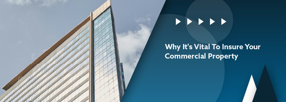 why-its-vital-to-insure-your-commercial-property-banner