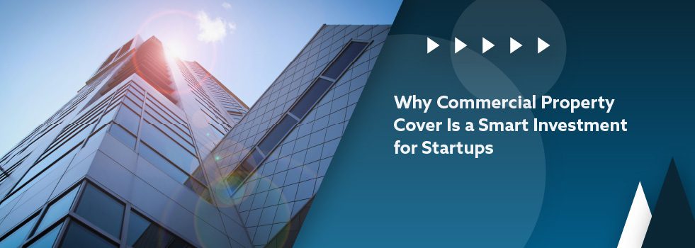 why-commercial-property-cover-is-a-smart-investment-for-startups-banner