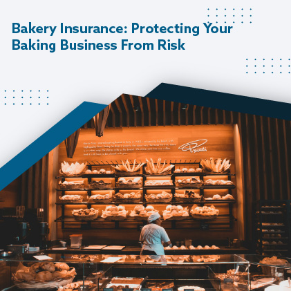 Bakery Insurance Protecting Your Baking Business From Risk Featured Image