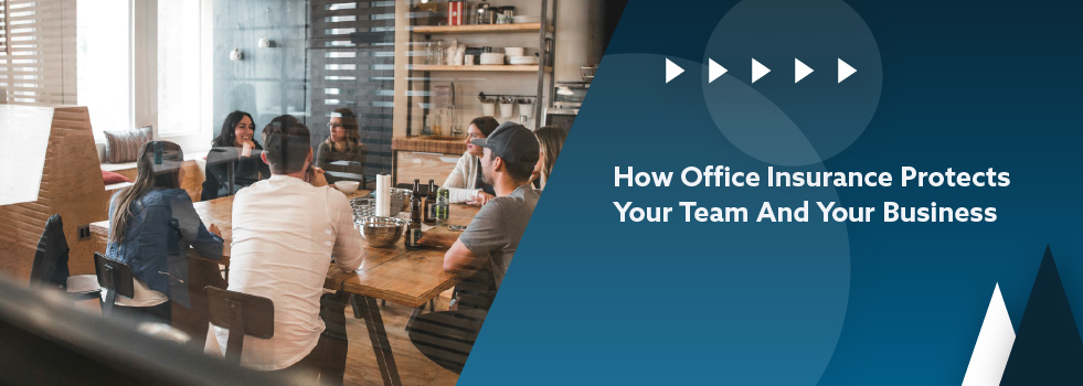 How Office Insurance Protects Your Team And Your Business Banner