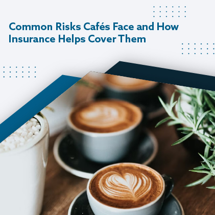 Common Risks Cafés Face and How Insurance Helps Cover Them - featured image new0