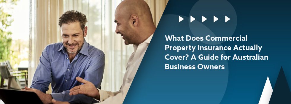 What Does Commercial Property Insurance Actually Cover - banner
