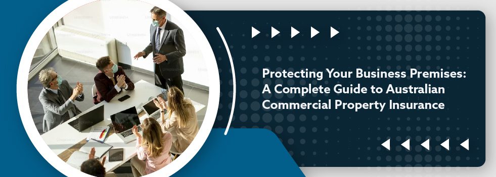 Protecting Your Business Premises - A Complete Guide to Australian Commercial Property - banner